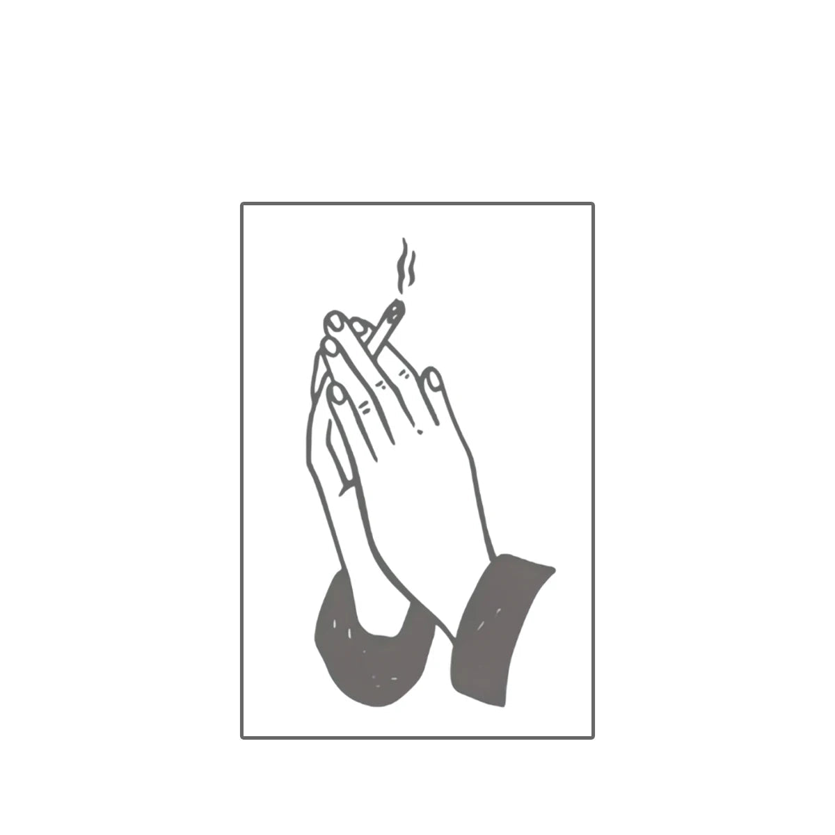 Praying Hands & a Cigarette